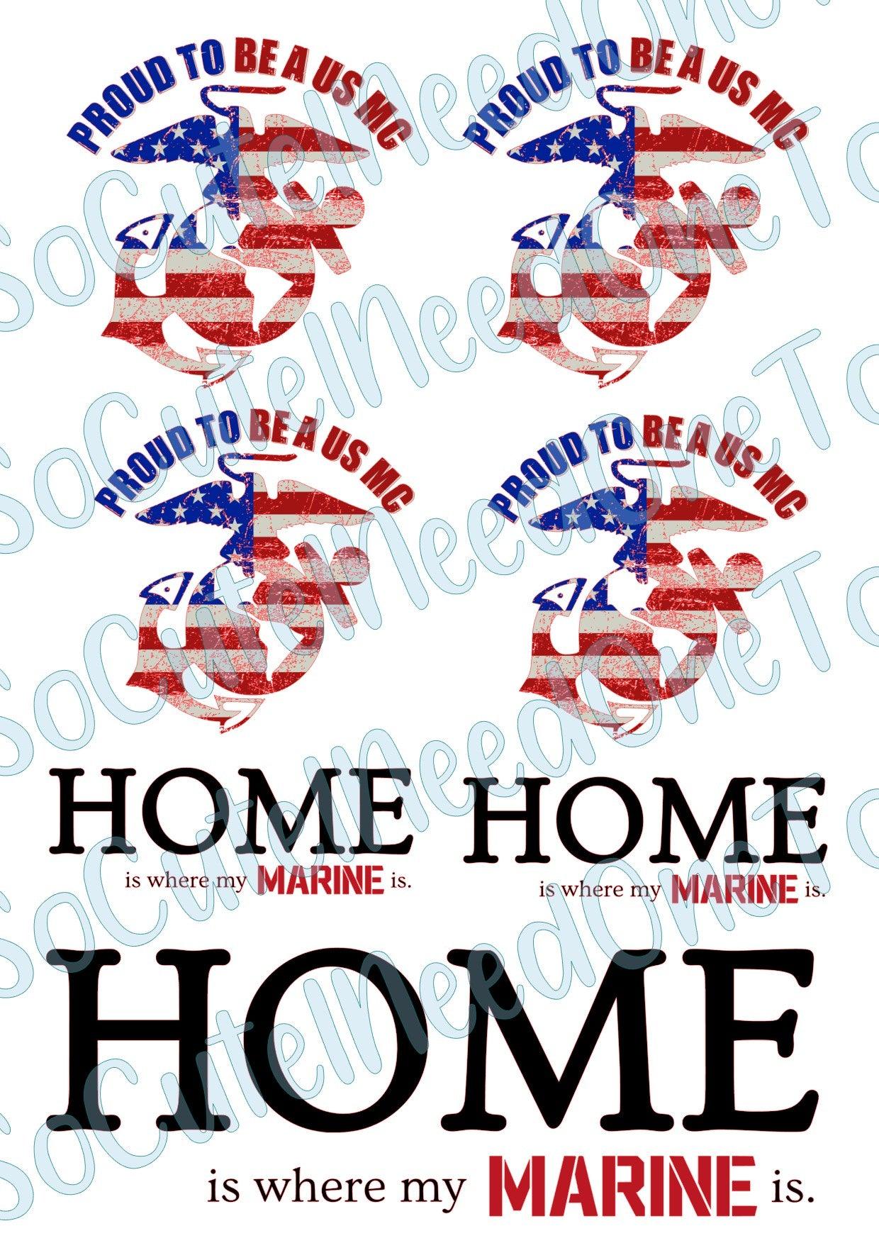 Marines - Home is where on Clear/White Waterslide Paper Ready To Use - SoCuteINeedOneToo