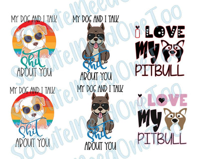 My Pit Bull and I on Clear/White Waterslide Paper Ready To Use - SoCuteINeedOneToo