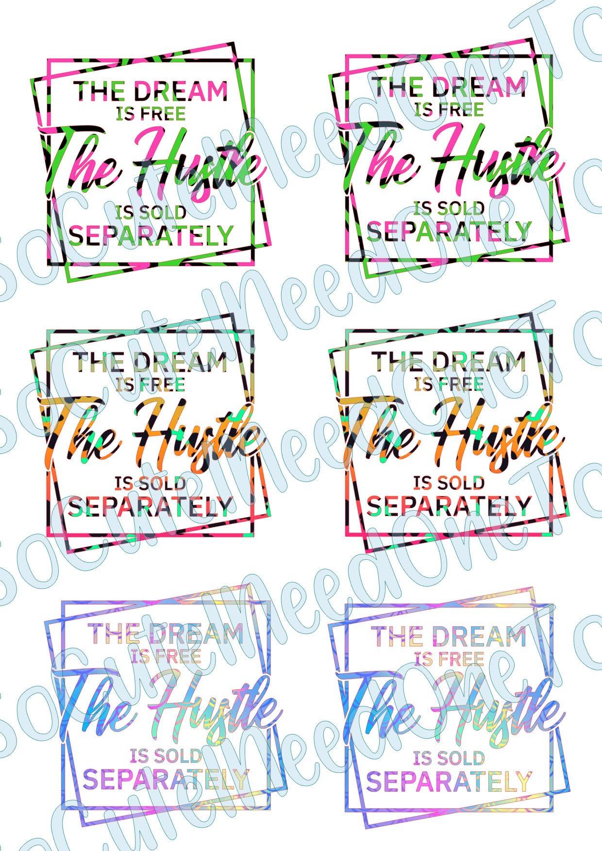 The Dream Is FREE on Clear/White Waterslide Paper Ready To Use - SoCuteINeedOneToo